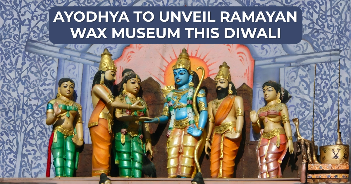 Ayodhya to Unveil Ramayan Wax Museum This Diwali