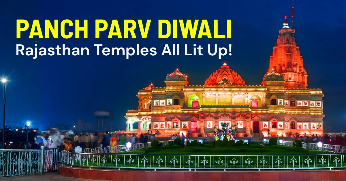 Panch Parv Diwali Rajasthan Temples All Lit Up!