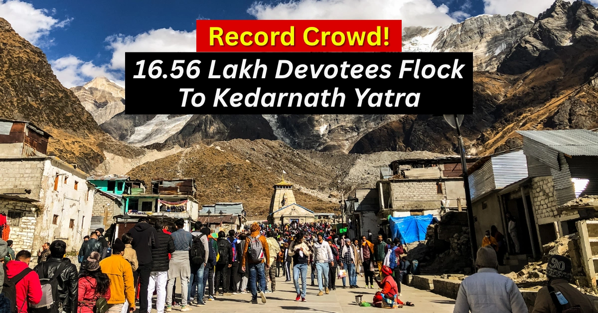 Record Crowd! 16.56 Lakh Devotees Flock to Kedarnath Yatra