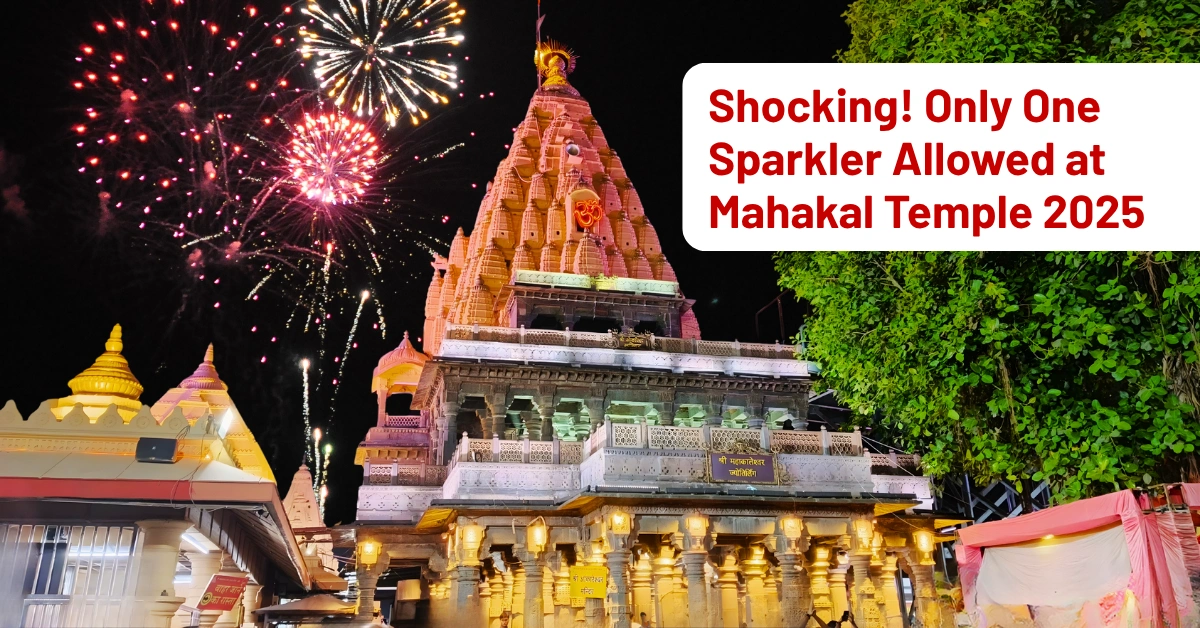 Shocking! Only One Sparkler Allowed at Mahakal Temple 2025